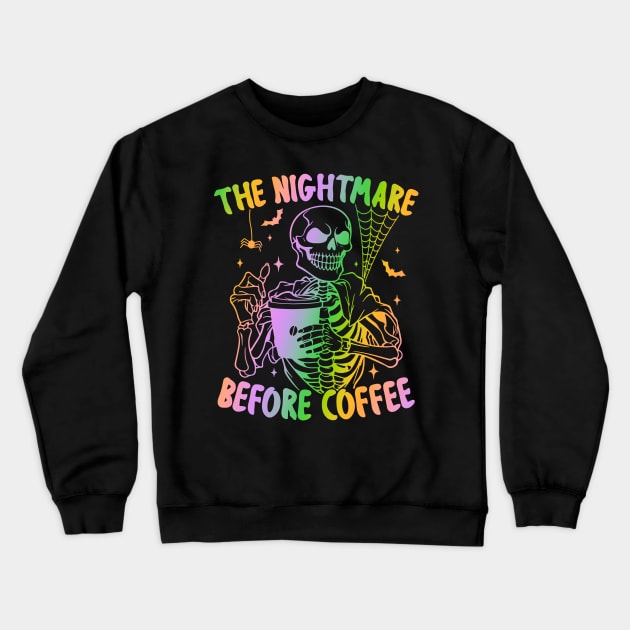 "Nightmare Before Coffee" Spooky Skeleton Crewneck Sweatshirt by FlawlessSeams